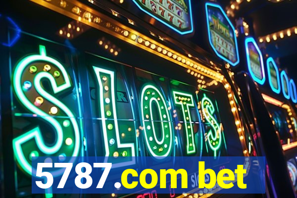 5787.com bet